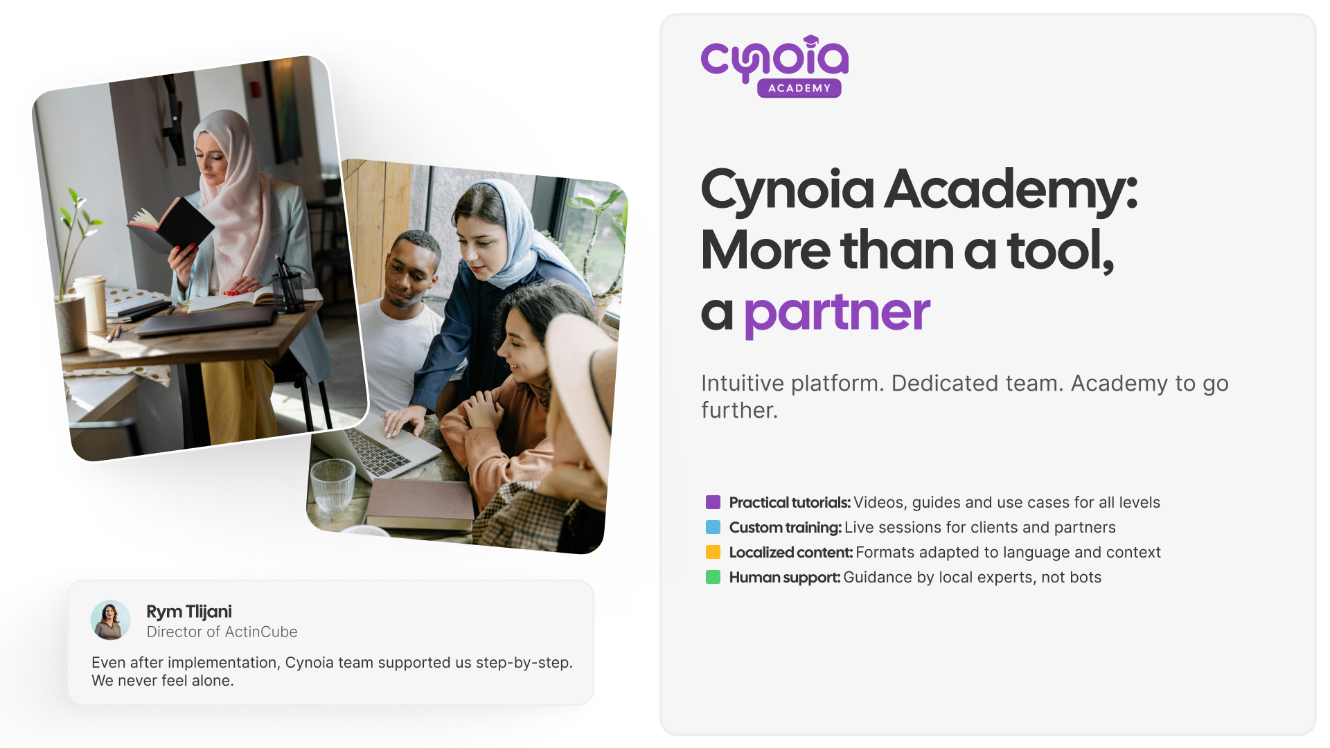 Cynoia sales slide 'Cynoia Academy: More than a tool, a partner' — practical tutorials, custom training, localized content and human support, with a client testimonial