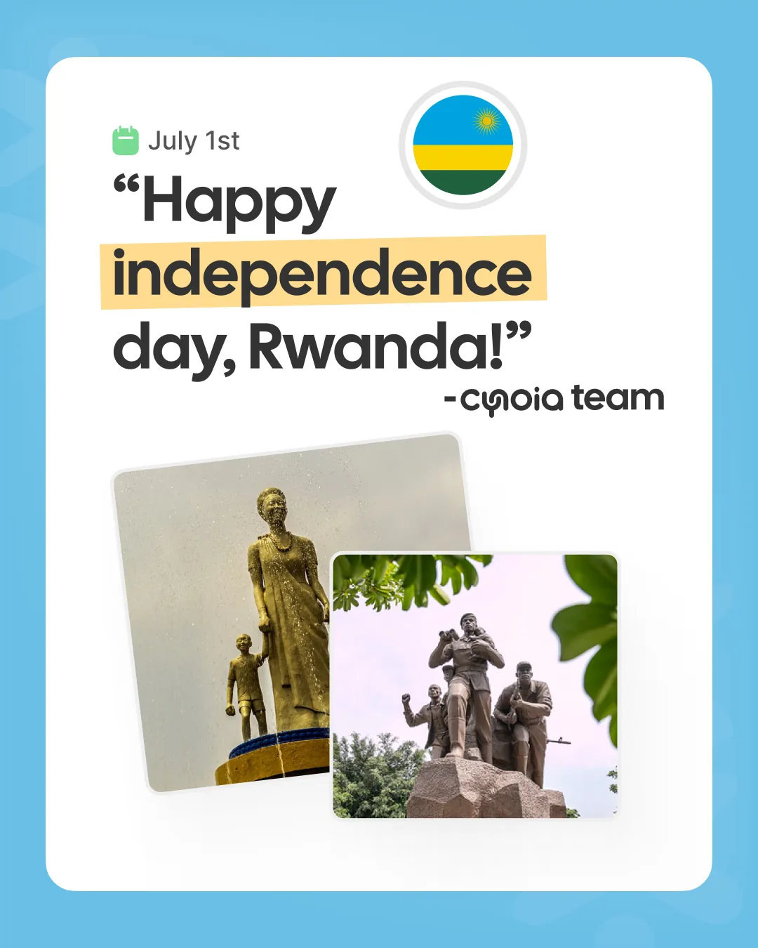 Cynoia post: Happy Independence Day, Rwanda