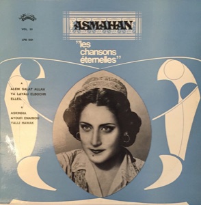 الأغاني الخالدة = Les Chansons Éternelles Vol. III by Asmahan